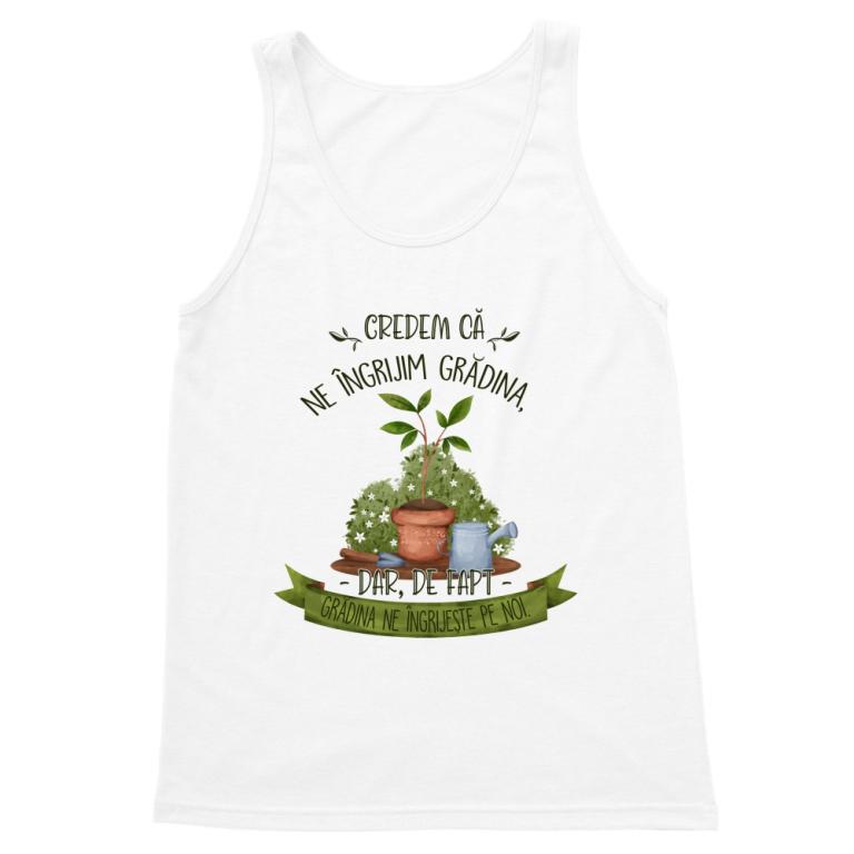 Grădina ne îngrijește pe noi - Tricou pentru bărbați