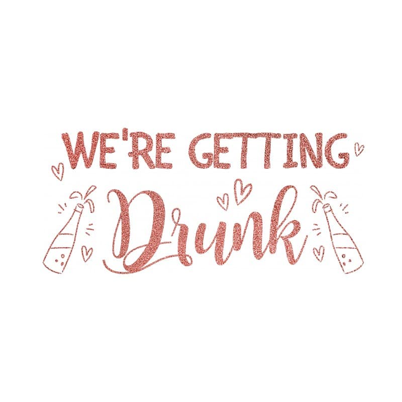 We're getting Drunk