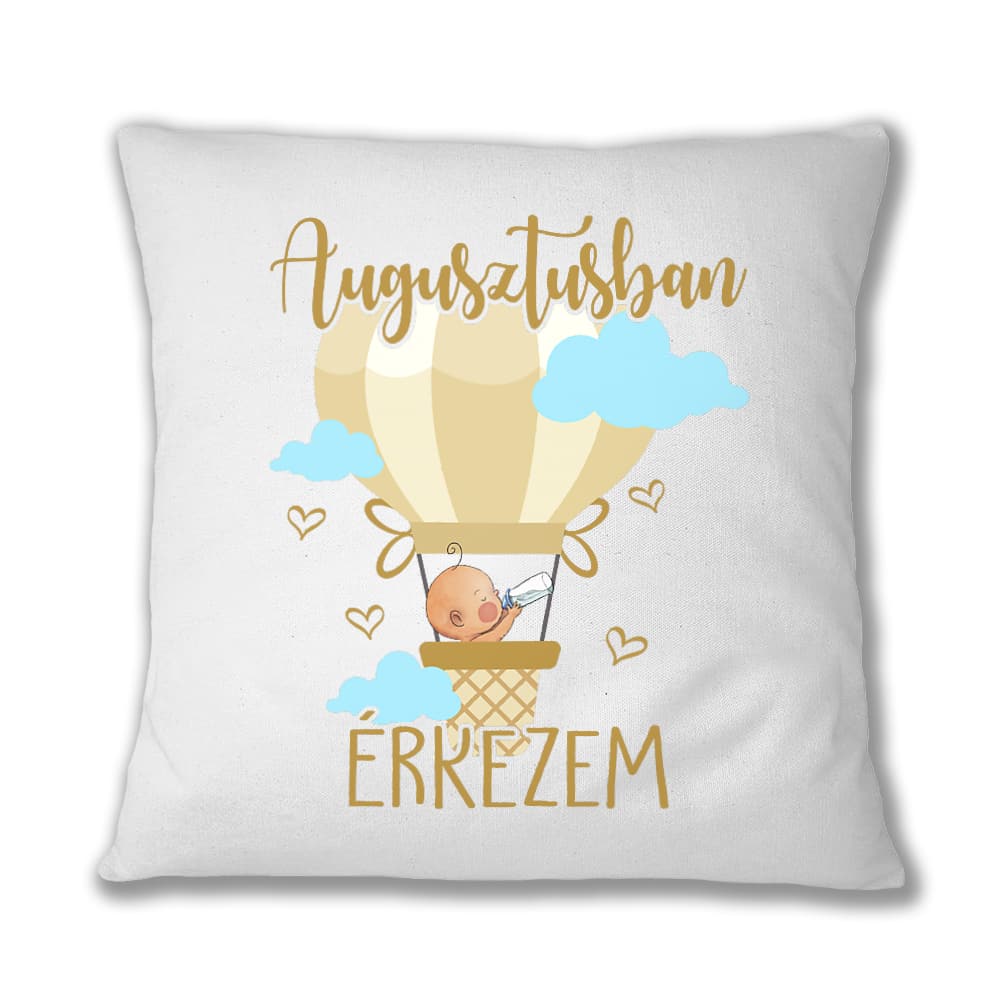 Érkezem - Augusztus Párnahuzat