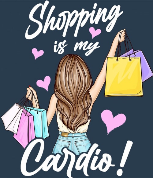 Shopping is My Cardio Shopping Pólók, Pulóverek, Bögrék - Shopping