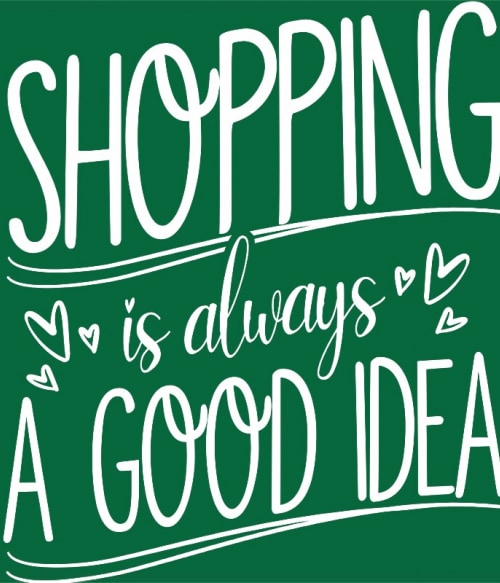 Shopping - A Good Idea Shopping Pólók, Pulóverek, Bögrék - Shopping