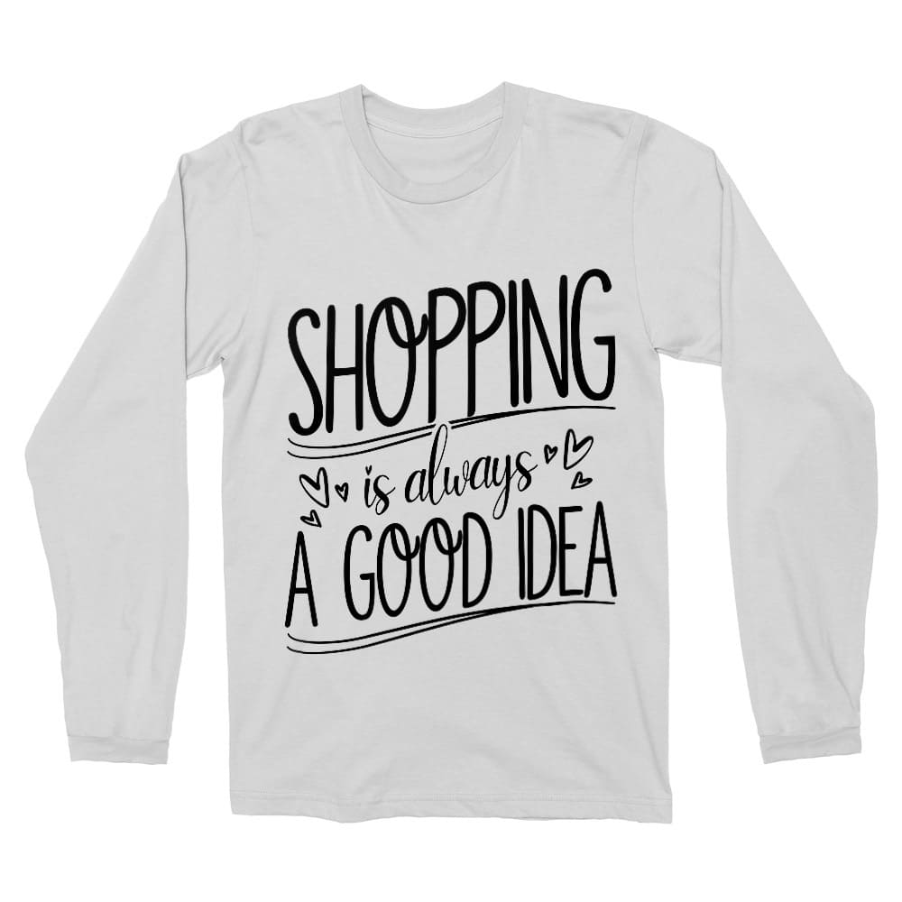 Shopping - A Good Idea Férfi Hosszúujjú Póló