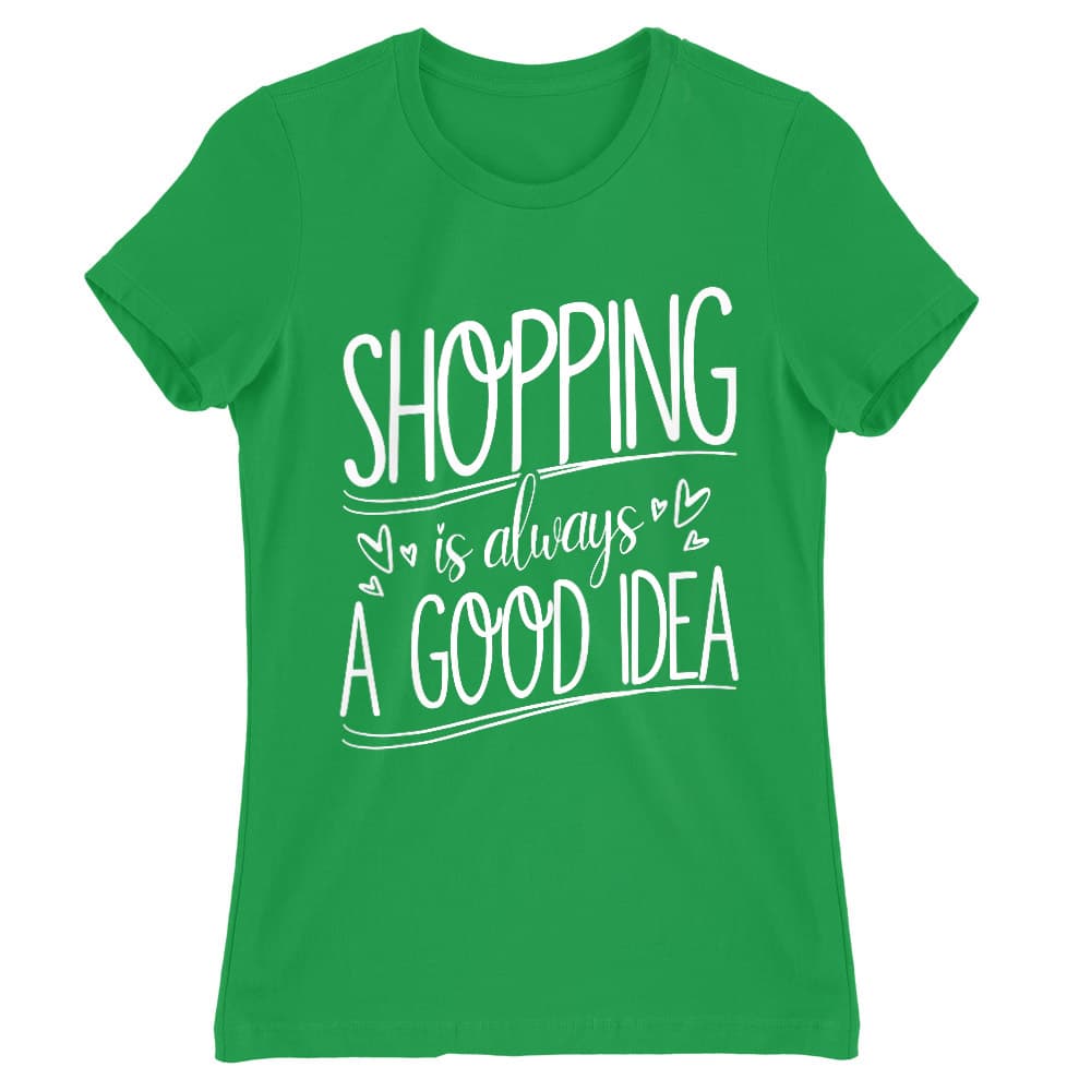 Shopping - A Good Idea Női Póló