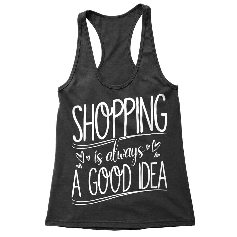 Shopping - A Good Idea Női Trikó