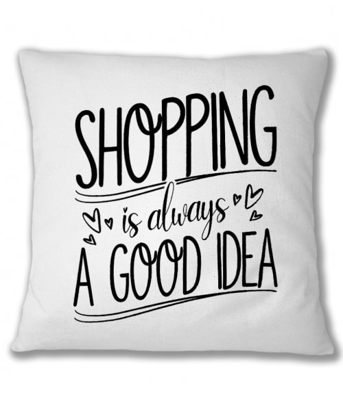 Shopping - A Good Idea Shopping Párnahuzat - Shopping
