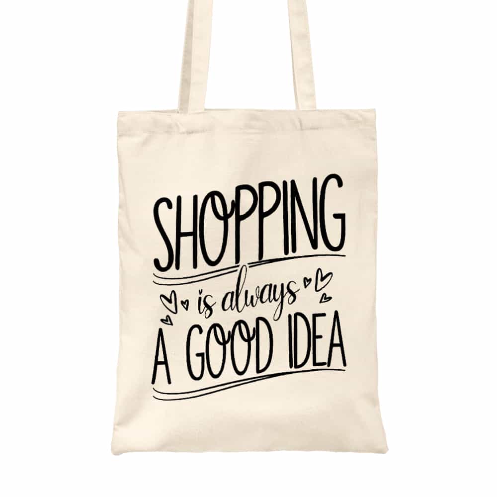 Shopping - A Good Idea Vászontáska