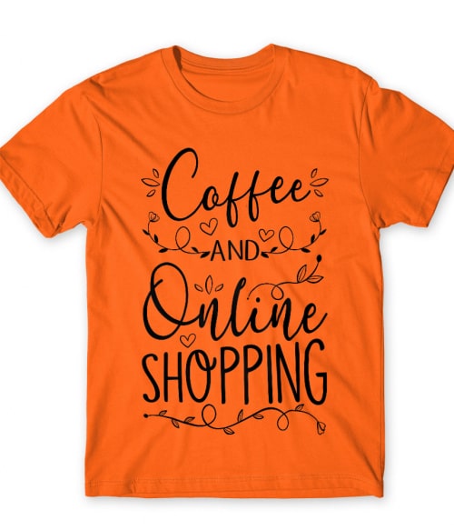 Coffee and Online Shopping Shopping Póló - Shopping