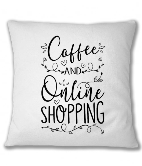 Coffee and Online Shopping Shopping Párnahuzat - Shopping