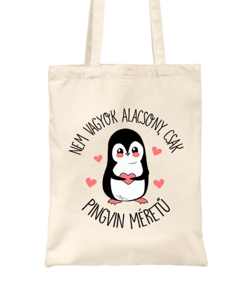 Pingvin Méret Poénos Táska - Vicces szöveges