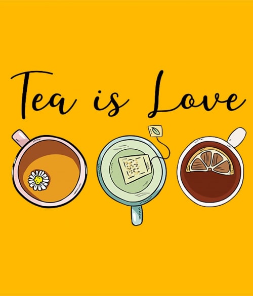 Tea is Love Tea Pólók, Pulóverek, Bögrék - Tea