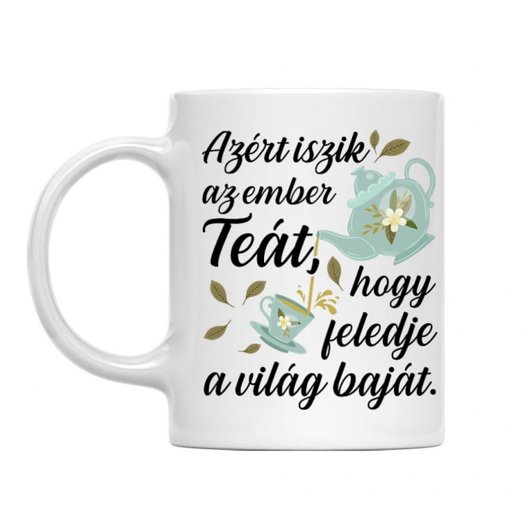 Azért Isznak az Emberek Teát - Bögre