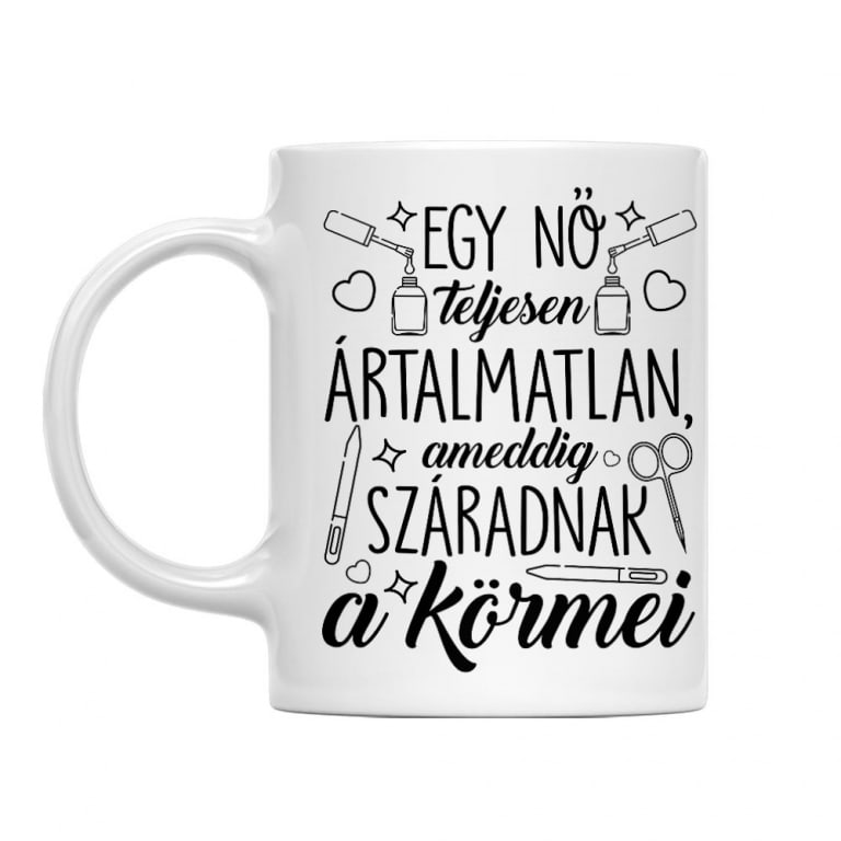 Egy Nő teljesen Ártalmatlan - Bögre
