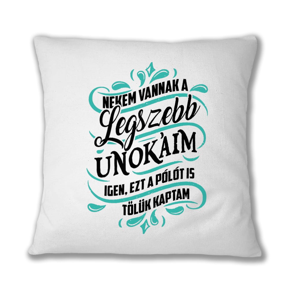 Nekem vannak a legszebb unokáim Párnahuzat