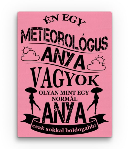 Meteorológus Anya Meteorológus Vászonkép - Munka
