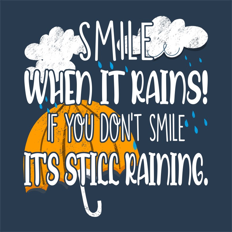 If You Don't Smile, It Rains
