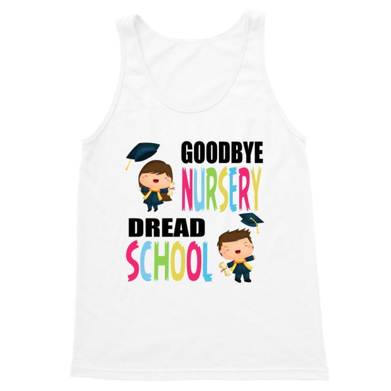 Goodbye nursery, dread school