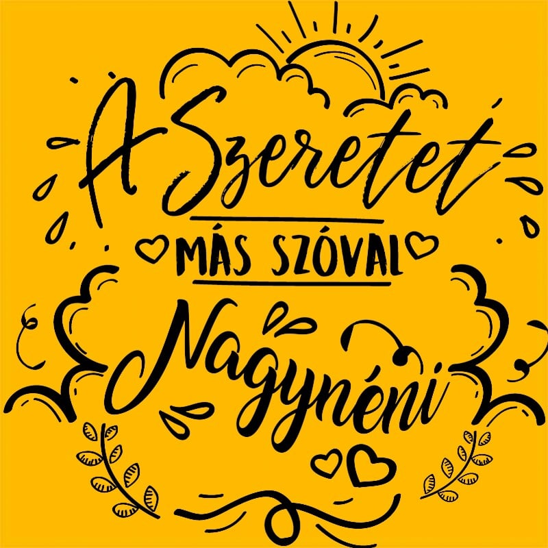 A Szeretet más szóval Nagynéni