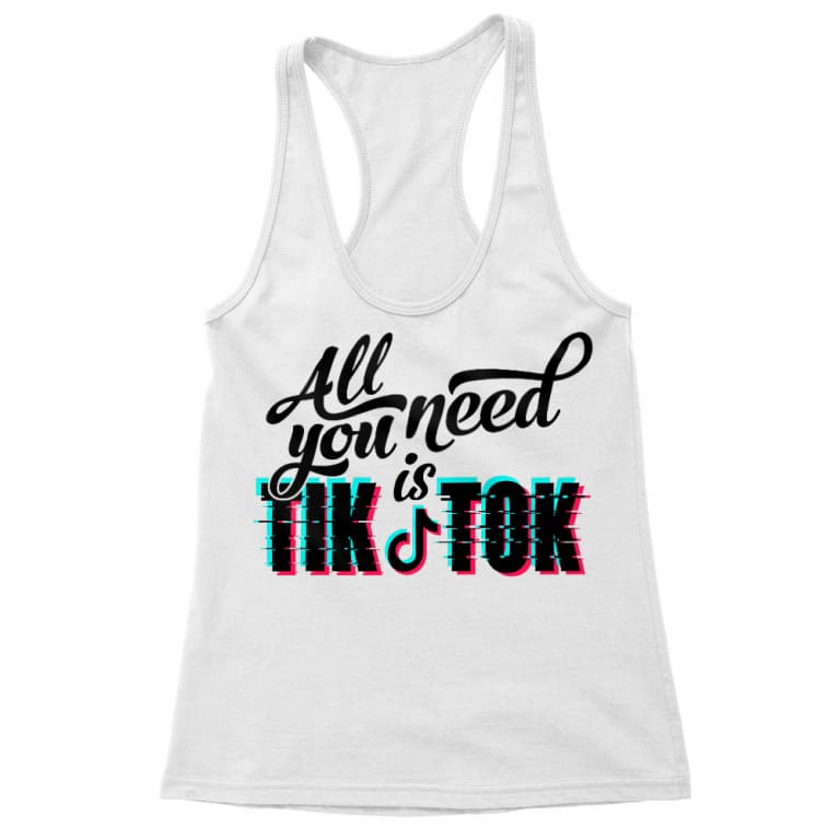 All you need is Tik Tok