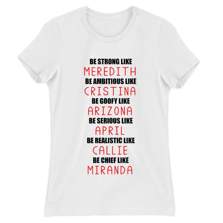 Be Like Greys Anatomy - Női Póló