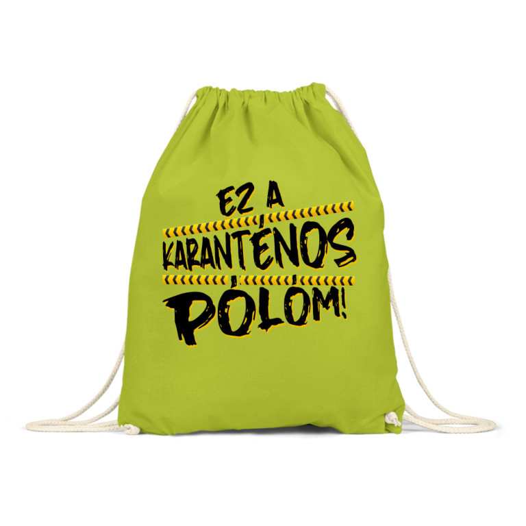 Karantén Póló - Tornazsák