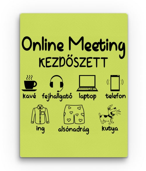 Online Meeting Kezdőszett Karantén Vászonkép - Poénos