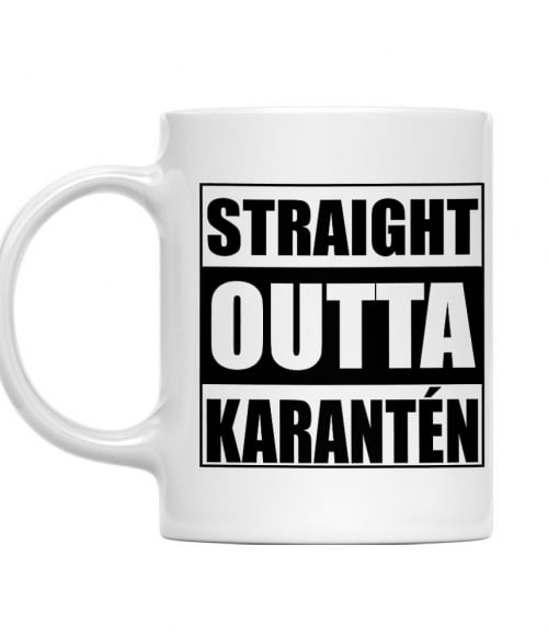 Straight Outta Karantén Karantén Bögre - Poénos