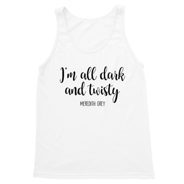 Im All Dark And Twisty