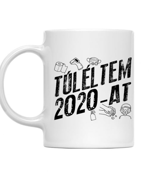 Túléltem 2020-at Karantén Bögre - Poénos