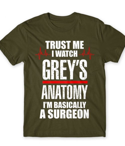 Im Basically A Surgeon Póló - Ha Grey's Anatomy rajongó ezeket a pólókat tuti imádni fogod!