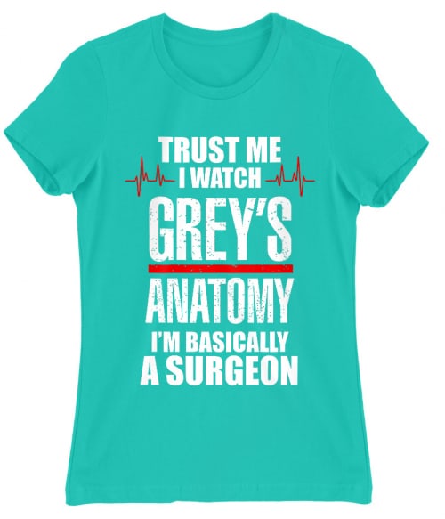 Im Basically A Surgeon Póló - Ha Grey's Anatomy rajongó ezeket a pólókat tuti imádni fogod!