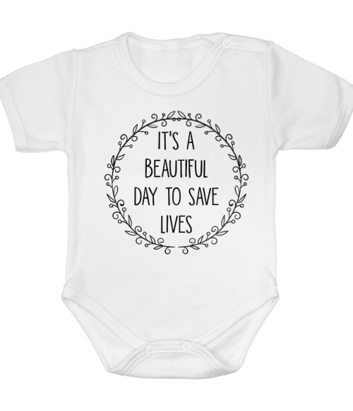 Its A Beautiful Day To Save Lives Póló - Ha Grey's Anatomy rajongó ezeket a pólókat tuti imádni fogod!