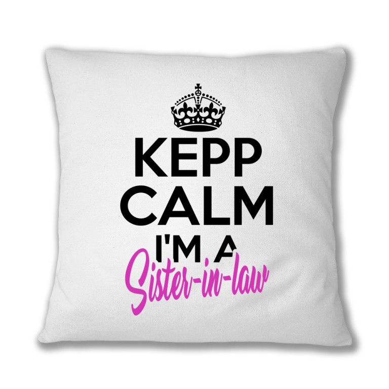 Keep calm - Sister in law
