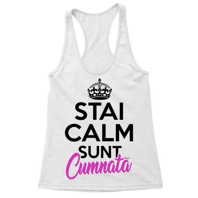 Stai calm - Cumnată - Tricou pentru femei