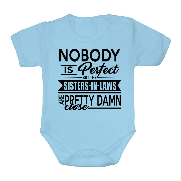 Nobody is perfect - Sister in law