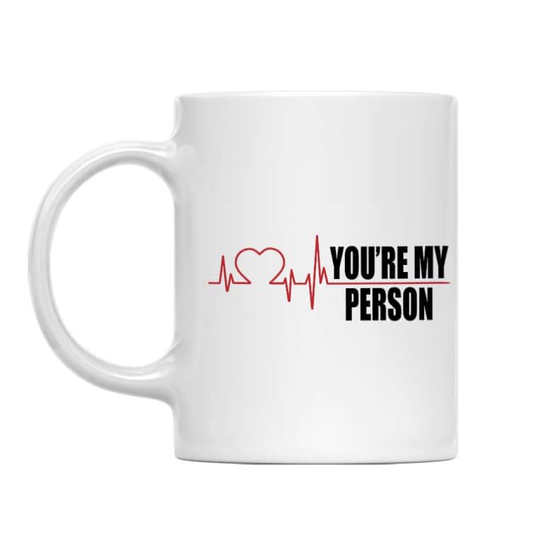 You Are My Person