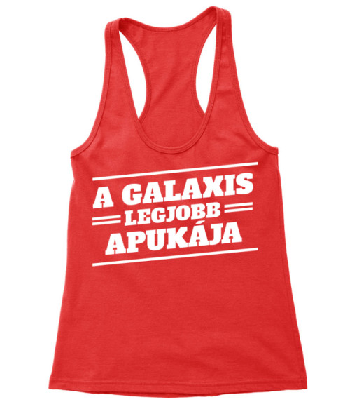 A Galaxis Legjobb Apukája Póló - Ha Family rajongó ezeket a pólókat tuti imádni fogod!