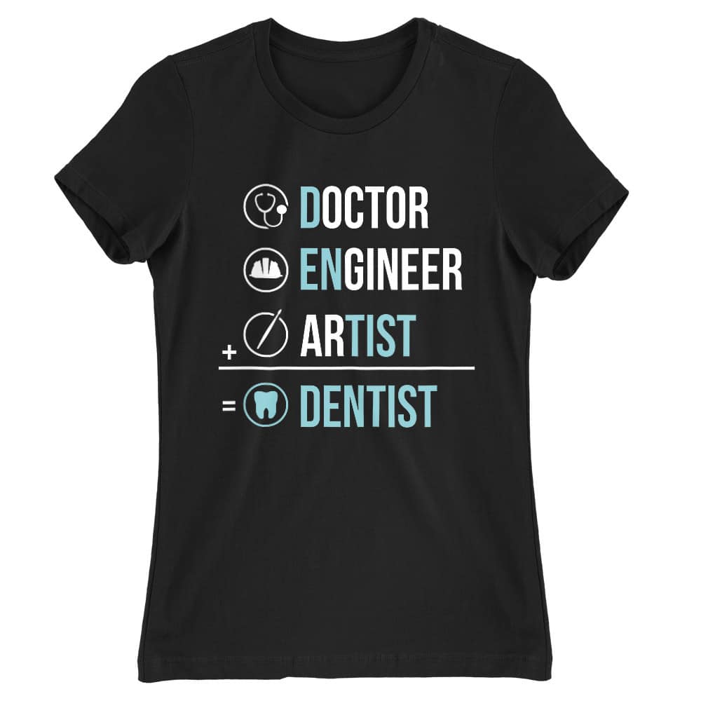 Doctor, Engineer, Artist Női Póló