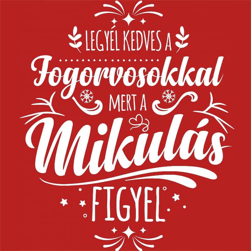 Legyél kedves a fogorvosokkal