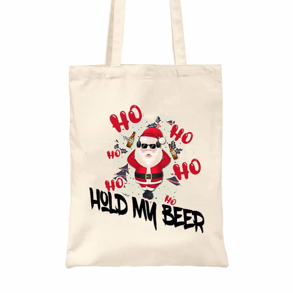 Ho-ho- hold my beer Vászontáska