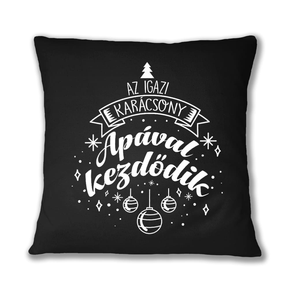 Az igazi karácsony apával kezdődik Párnahuzat
