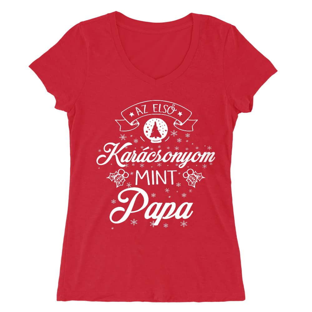 Az első karácsonyom, mint papa Női V-nyakú Póló