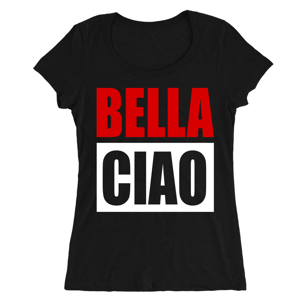 Bella Ciao Női O-nyakú Póló