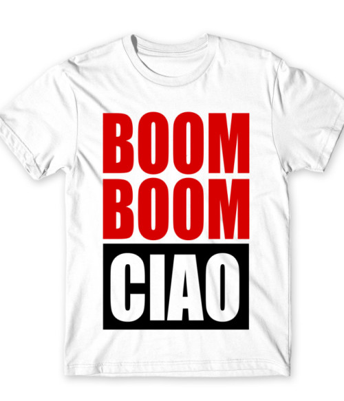 Boom Boom Ciao A nagy pénzrablás Póló - Sorozatos