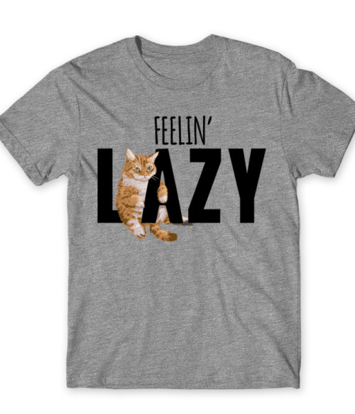 Feelin' lazy Lustaság Póló - Személyiség