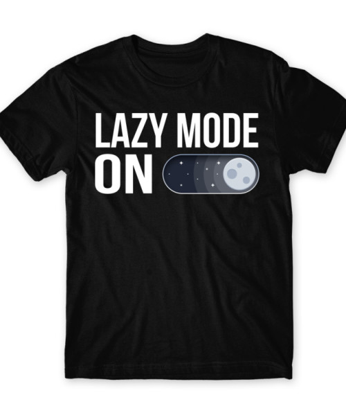Lazy mode - On Lustaság Póló - Személyiség