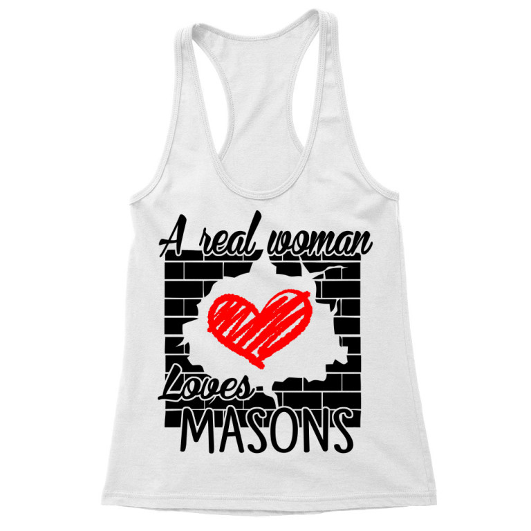 A Real Woman Loves Masons