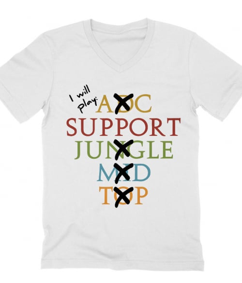 I Will Play Support Póló - Ha Gamer rajongó ezeket a pólókat tuti imádni fogod!