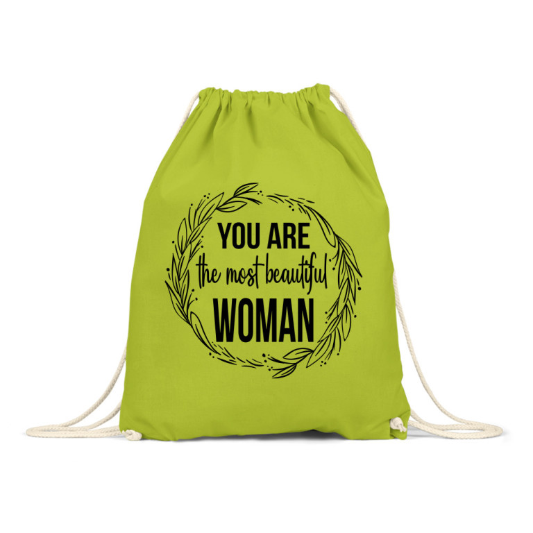 You're the most beautiful woman