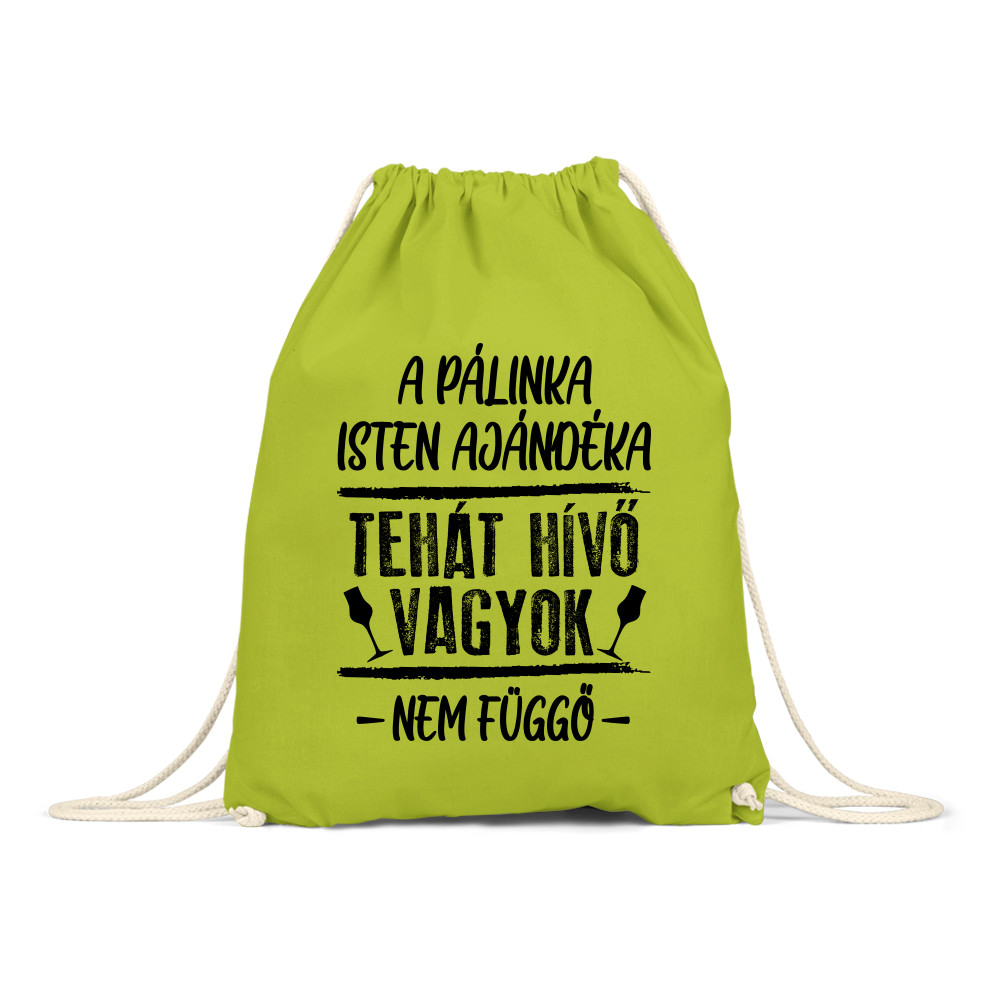 A pálinka Isten ajándéka Tornazsák