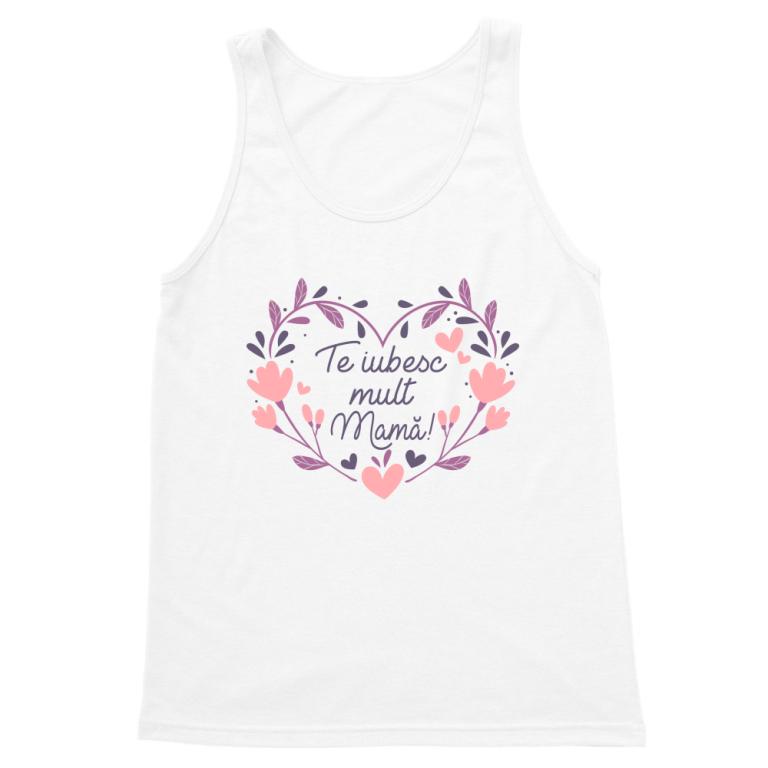 Te iubesc mult Mamă! - Tricou pentru bărbați